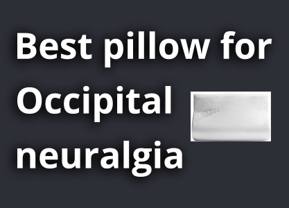 Best pillow for occipital neuralgia